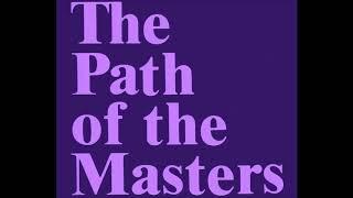 A Brief Introduction to Sant Mat, The Path of the Masters