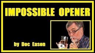 IMPOSSIBLE OPENER card magic trick (by Doc Eason)