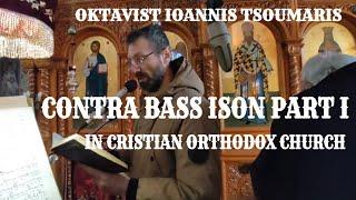 Oktavism in Greek Orthodox Church, Contra Bass Ison Ioannis Tsoumaris