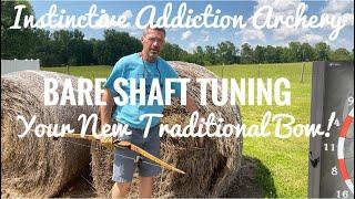 Bare Shaft Tuning Your New Bow/ The Importance Of Perfect Arrow Flight!