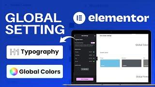 Elementor Global Settings: The SECRET to Consistent Website Design in 2024