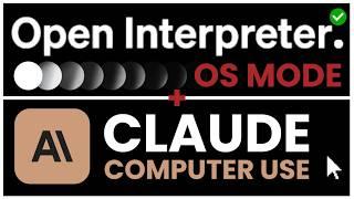 NEW Open Interpreter Claude Computer Use OS MODE! AI Agent Controls Computer + Browser Automation