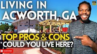 Living in Acworth GA | Top Pros & Cons | Tour of Downtown Acworth GA - Could you Live Here?