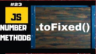 Learn JavaScript toFixed Method | JavaScript Number Method| JavaScript Tutorial for beginners #23