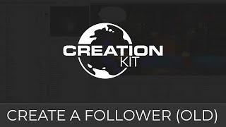 Creation Kit (Followers Tutorial Advanced)