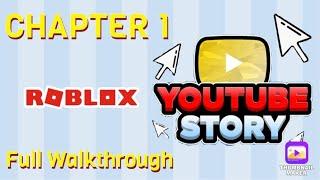 YouTube  (STORY) | Full Walkthrough | Roblox | Chapter 1