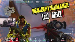 TenZ'DEN KENDİSİNE BIÇAK ATMAYA ÇALIŞIŞAN RAKİBİNE REFLEX ! VALORANT