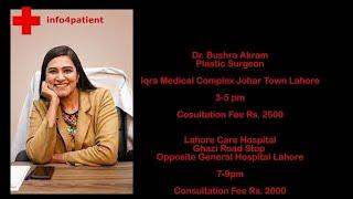 OPD Timing - Dr. Bushra Akram Platic Surgeon