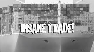 Insane Trade!