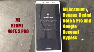 Redmi note 5 pro MI account bypass and FRP bypass