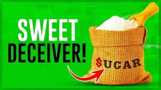 Sweet Deceiver! The Surprising Places Sugar Hides    Sugar Detox
