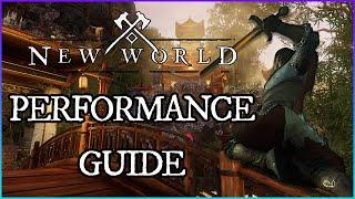 PERFORMANCE GUIDE - New World Graphic Settings Breakdown