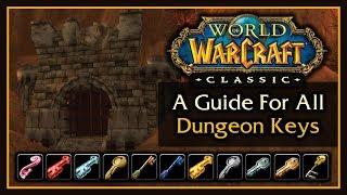 How to Obtain ALL Dungeon Keys in World of Warcraft Classic 1.13