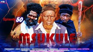 MSUKULE EPISODE [ 50 ]