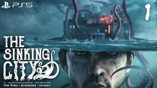 The Sinking City PS5 Прохождение #1