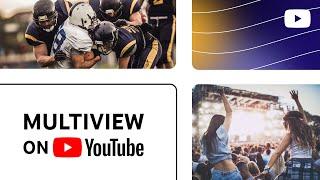 Explore the Benefits of Multiview on YouTube