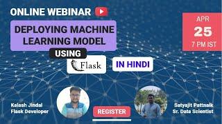 Deploy Machine Learning Models Using Flask and Python | Data Science Webinar | Satyajit Pattnaik