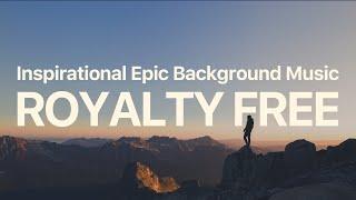 Royalty Free Inspirational Epic Background Music / Royalty Free Music for For YouTube