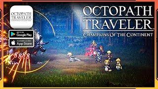 OCTOPATH TRAVELER: CotC Gameplay (Android, iOS)