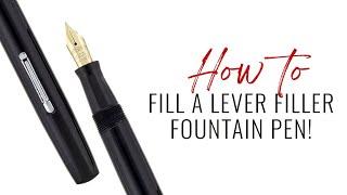 How to Fill a Lever Filler Fountain Pen!