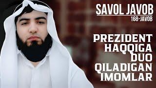 168) Savol-javob: Prezident haqqiga duo qilgan imomga ergashish | Shayx Abdulloh Zufar