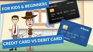 Credit Card vs Debit Card: A Simple Explanation for Kids and Beginners