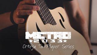 Ortega TourPlayer x METRO 2033