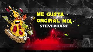 Me Gusta - StevenBass Original Mix