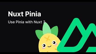 Unlocking Powerful State Management in Nuxt 3 with Pinia