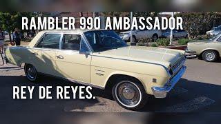 RAMBLER 990 AMBASSADOR. EL AUTO MÁS LUJOSO DE ARGENTINA EN LOS AÑOS 60 Y 70. Con "yapa" al final...