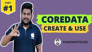 Swift 5 [Part - 1]:- How to Create and Use CoreData in iOS Hindi.