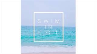 trulyA - Swim In You (prod. Y'z wise, Kyungmin)