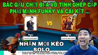 Ông Trùm Bida Bác Gấu Tự Tin Nhận Mọi Kèo Solo  | Bác Gấu Chơi Bi-A 8 ball pool Solo Mạnh Funky FF