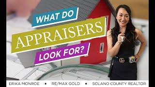 What do appraisers look for? | Real estate appraisal | How to prepare for an appraisal | Vallejo CA