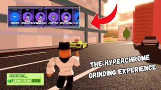 The Jailbreak HyperChrome Grinding Experience....(Roblox Jailbreak)