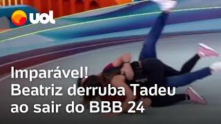 Beatriz derruba Tadeu ao sair do BBB 24 e os dois ficam no chão; vídeo mostra o momento