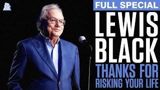 Lewis Black | Thanks for Risking Your Life (Full Comedy Special)