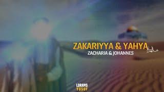 Zakariyya (Zacharia) und Yahya (Johannes)