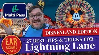 Lightning Lane at Disneyland: Our 27 Best Multi Pass Tips for Disneyland & California Adventure