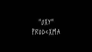 (FREE) $uicideboy$ type beat "Oxy" (prod. by prodCxma)