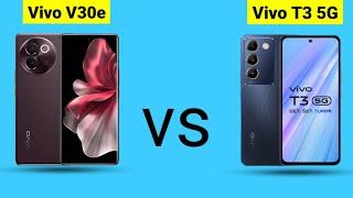 Vivo V30e vs Vivo T3 5G - Phone Comparison | Which one is Best