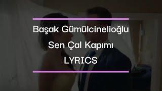 Başak Gümülcinelioğlu - Sen Çal Kapımı LYRICS (eng subs)