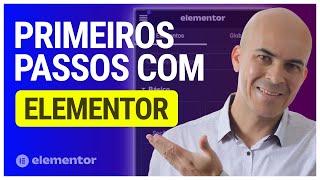 🟠 Conhecendo a INTERFACE amigável do Elementor [Primeiros Passos]