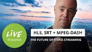 Why HLS, SRT, and DASH are the future of video streaming