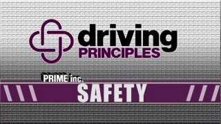 Prime Inc. Driving Principles - Safety