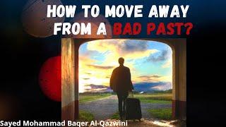 8- Muharram 2020 - How to move away from a bad past - Sayed Mohammad Baqer Qazwini
