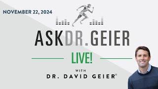 Ask Dr. Geier! November 22, 2024