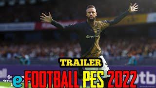 eFootball PES 2022 IS HERE !  GAMEPLAY TRAILER