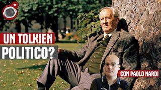 Esiste un Tolkien politico? Lo spiegone, con @PaoloNardiSoia