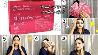 Aroma Magic Skin Glow facial/Facial At Home/Step by step facial/parlour style facial for dull face